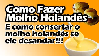 Como Fazer Molho Holandês    Como consertar Molho Holandes!