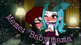 🥵"Baby mama"🥵 meme [Gacha Club] ["Совиный дом"] [Лумити]