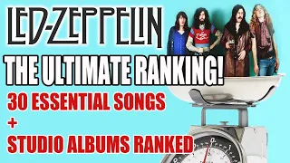 LED ZEPPELIN | The Ultimate Ranking | 30 Greatest songs + Album ranking