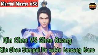 Martial Master 638 ‼️Qin Chen VS Chen Guang . Qin Chen Sampai Di Sekte Lonceng Kuno