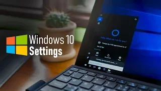 Windows 10 Settings You Should Change Right Now!