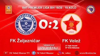 Izvještaj: BHT Premijer liga 19-20 / 19. kolo / FK Željezničar - FK Velež 0:2