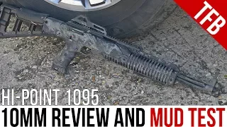 The Hi-Point 1095 10mm Carbine Review and Mud Test: The Best Pistol Caliber Carbine (For the Money)