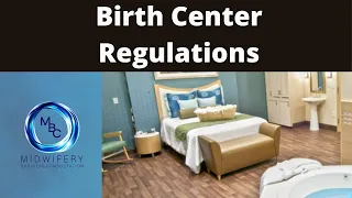 Birth Center Regulations | Midwifery Business Consultation | Birth Center