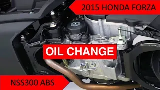 2015 HONDA FORZA 300 ABS OIL CHANGE