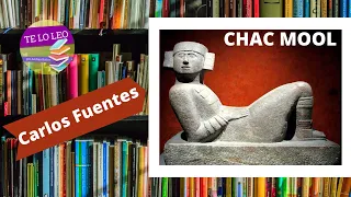 CARLOS FUENTES  - CHAC MOOL - Audio cuento leído por Andrea Butler Tau