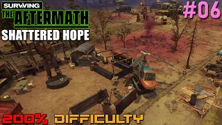 Surviving the Aftermath // Shattered Hope DLC // 200% Difficulty // - 06