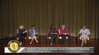 11th Annual McGowan Forum on Women in Leadership: Women in Foreign Service