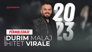 Durim Malaj - HITET VIRALE #2023 🔥| Përmbledhje