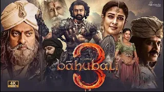 Bahubali 3 _ New Released Full Movie Hindi Dubbed 2024 _ Prabhas, Kiccha S, Jagpathi B, Nayntara.