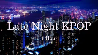 Late Night KPOP | One Hour of Upbeat Korean Music for Driving, Working, or Vibing