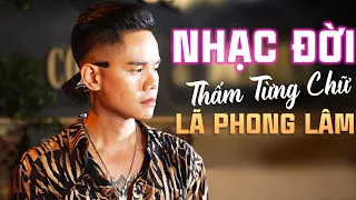 Nghe Đi Rồi Khóc - Những Bản Nhạc Thăng Trầm Giúp Ta Suy Nghĩ Về Cuộc Đời | Lã Phong Lâm