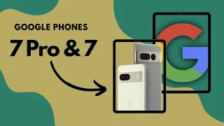 Let's Discuss The Google Phone Pixel 7 Pro & 7
