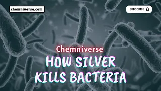 Why is silver antimicrobial? Explained in a minute I Chemniverse