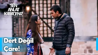 Derdim senin varlığın... - Sen Anlat Karadeniz