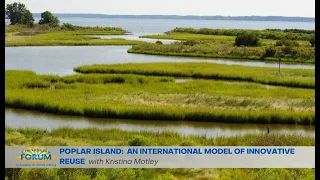 Poplar Island: An International Model of Innovative Reuse