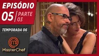 MASTERCHEF BRASIL (21/04/2019) | PARTE 3 | EP 05 | TEMP 06