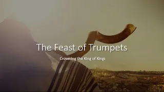 The Feast of Trumpets:  Crowning the King of Kings