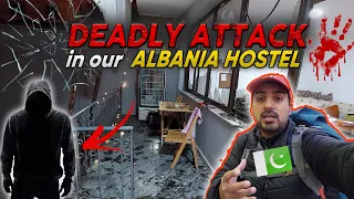 😨NEAR TO DEATH - SCARY ATTACK in ALBANIA 😨| Leaving for next country MACEDONIA | EP-12 | BALKANS
