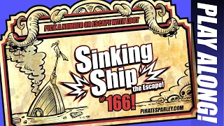 Let’s Play “Sinking Ship” (game 166)!