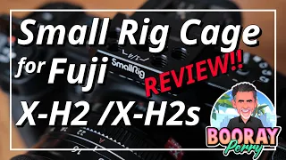 SmallRig Cage for Fuji X-H2 & X-H2s REVIEW!