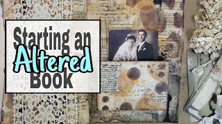 134: Vintage Grungy Altered Book Art Journal - Art Studio Vlog 4-8-22