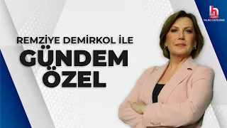 Remziye Demirkol  ile Gündem Özel (7 Haziran 2024)