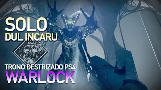 Solo Dul Incaru Warlock (Trono Destrozado PS4) [Destiny 2 Jokers Wild]