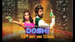 World Television Premiere - Doshi | 29th September | 12 NOON