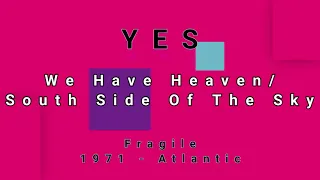 YES-We Have Heaven/South Side Of The Sky (vinyl)