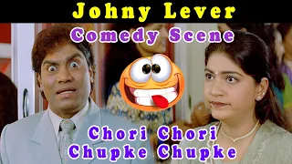 Johny Lever Comedy Scene | Chori Chori Chup Ke Chup Ke | Blockbuster Hindi Movie