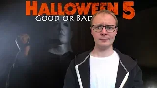 Good or Bad: Halloween 5: The Revenge of Michael Myers