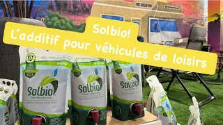 Présentation du Solbio !!! Produit additif pour Camping-cars, Caravanes, Fourgons,…