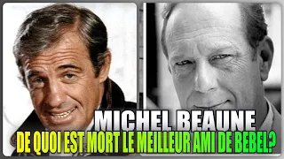 Michel Beaune ( Le professionnel ) De quoi est mort le meilleur ami de Jean-Paul Belmondo ?