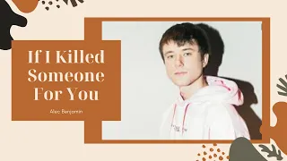 Alec Benjamin - If I Killed Someone For You (Acapella - Vocals Only)