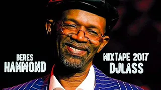 Beres Hammond Best Of Mixtape 2017 By DJLass Angel Vibes (Octobre 2017)