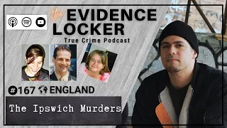 167. The Ipswich Murders | England FULL EPISODE