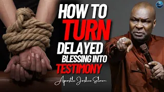 Don't Give Up Hope! Learn How To Overcame Delay and Receive A Breakthrough | Apostle Joshua Selman