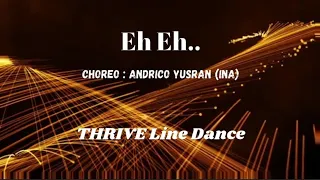 Eh Eh - Line Dance (Demo) // Choreo : Andrico Yusran (INA) - January 2024