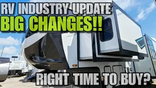 The Current RV Industry! Buy now or wait!