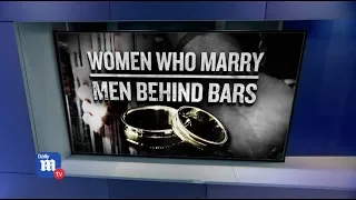 Why women marry men behind bars - DailyMailTV