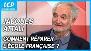 Jacques Attali : comment réparer l'école française ? - LCP Assemblée nationale