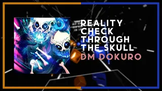 BEAT SABER | DM DOKURO - Reality Check Through The Skull | Expert+ | A Rank (66.00%) | #3 (3rd pass)