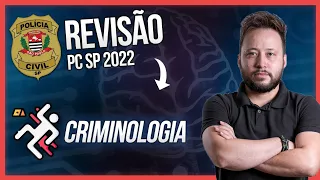 Revisão PC-SP 2022: CRIMINOLOGIA | com Diego Pureza