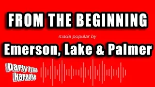 Emerson, Lake & Palmer - From The Beginning (Karaoke Version)