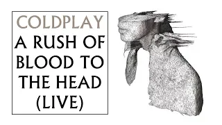 Coldplay - A Rush of Blood to the Head (FULL ALBUM) [Live]