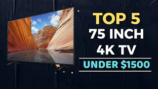 🌟Top 5 Best 75 Inch TV under $1500 Reviews in 2023-2024