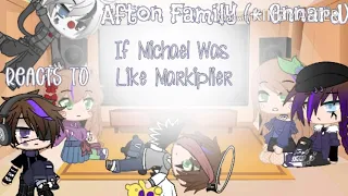 Afton Family (+ Ennard) Reacts to "If Michael Was Like Markiplier" || FNaF Gacha Club