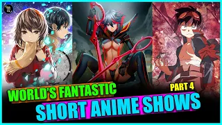 Top 10 World's Best Short Anime Shows | Part - 4 |  Top 10 Most Popular Anime Shows Of All Time