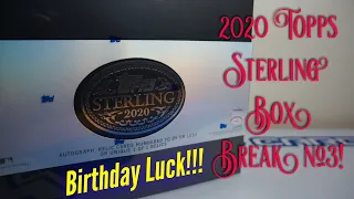 2020 Topps Sterling Box Break #3! WOW Birthday Luck HUGE CARD!!!